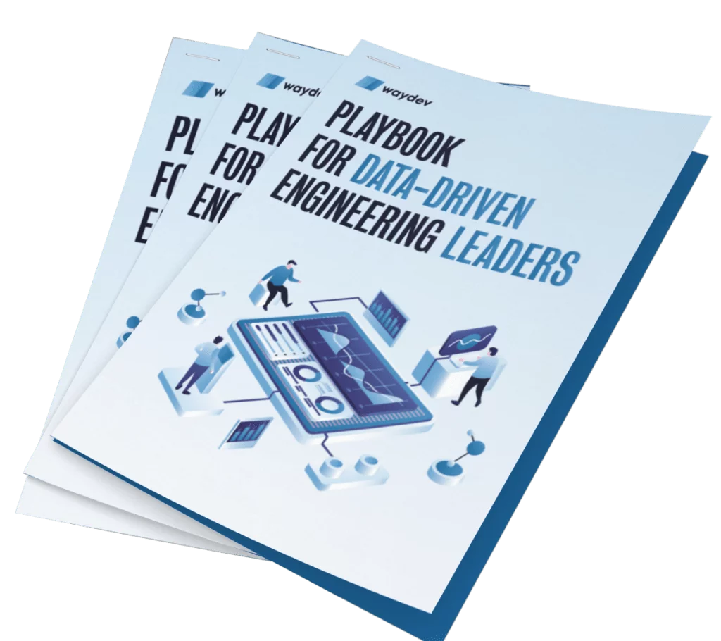 Waydev's Playbook for data-driven engineering leaders.