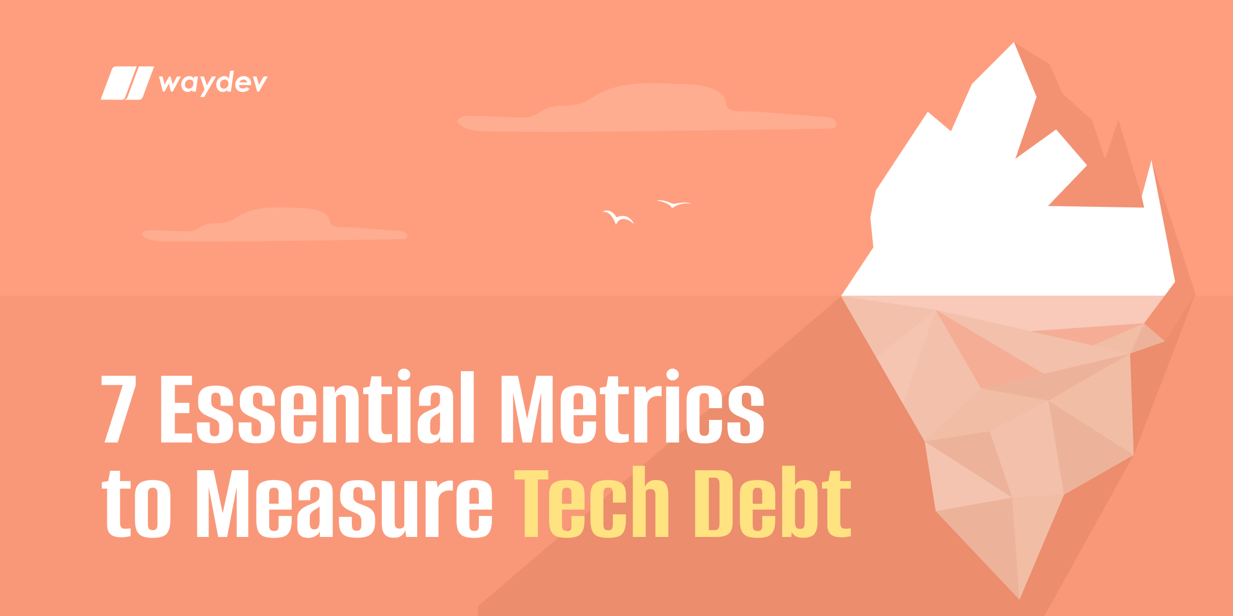 7 Essential Metrics to Measure Tech Debt