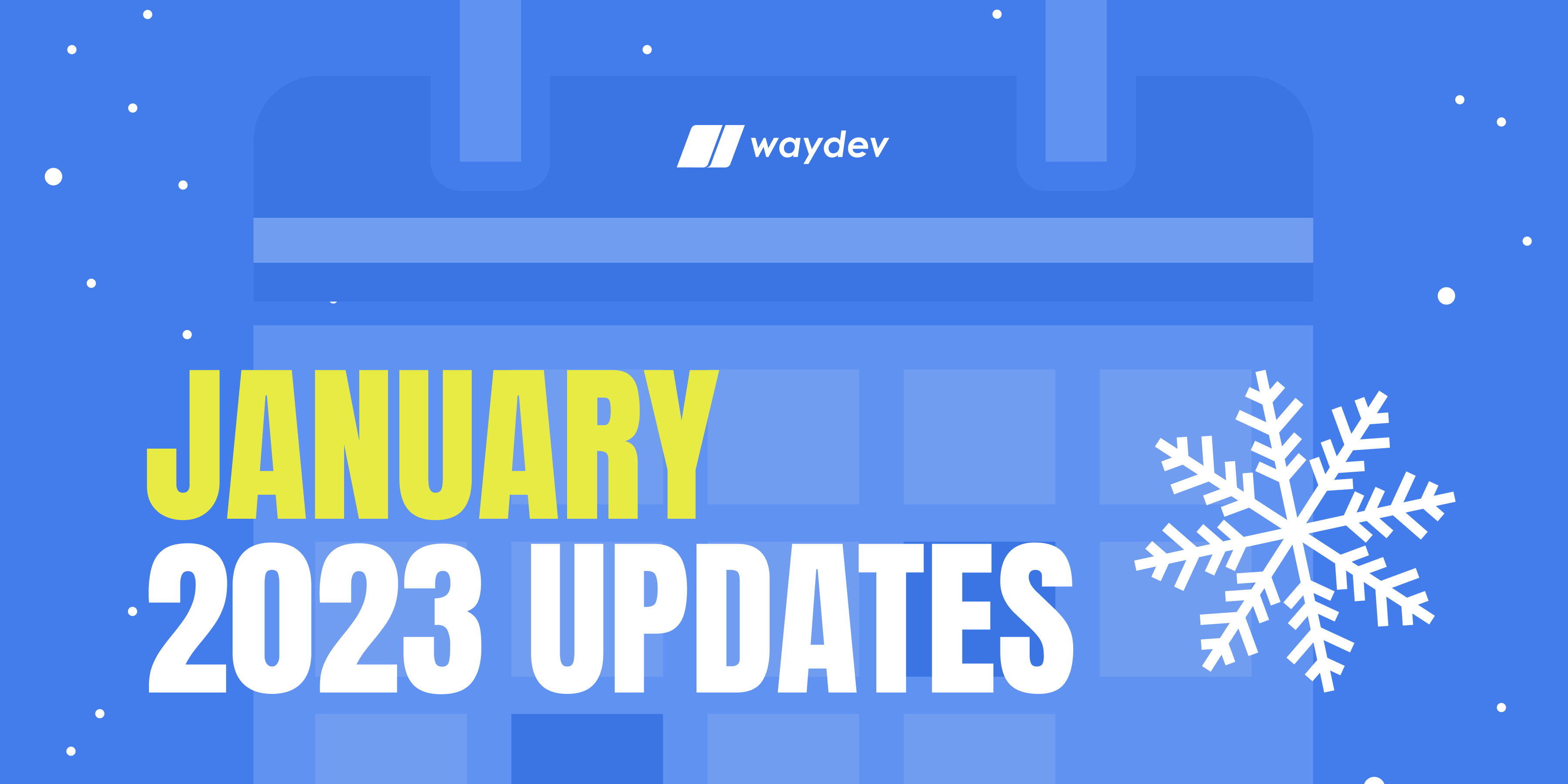 Waydev January 2023 Updates