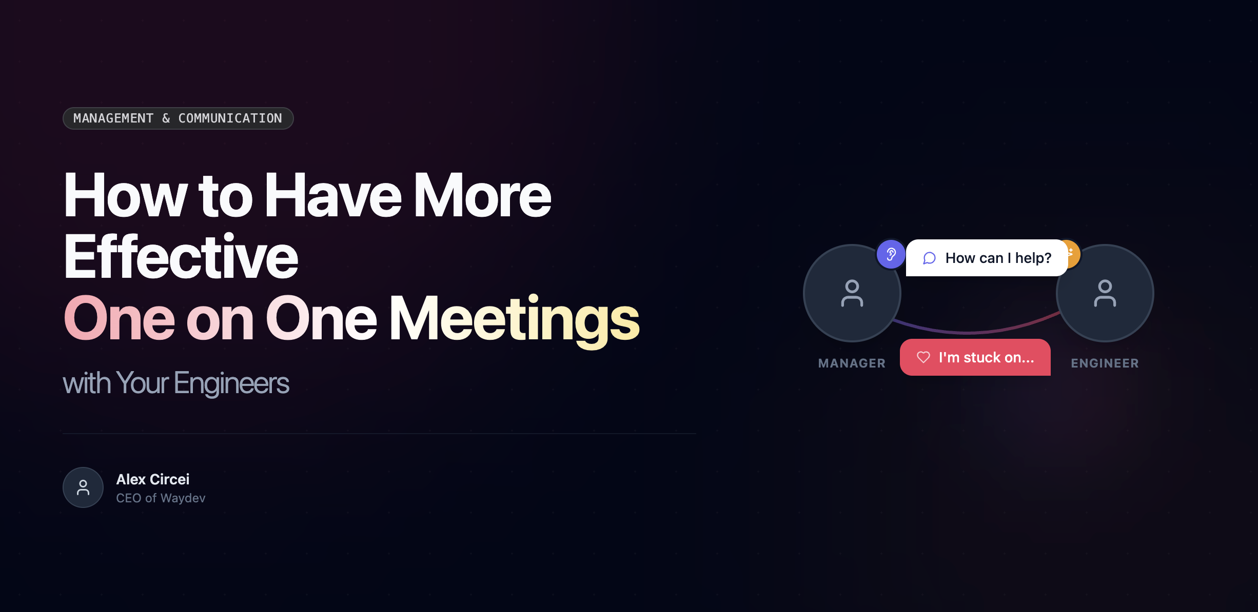How to Have More Effective One on One Meetings with Your Engineers